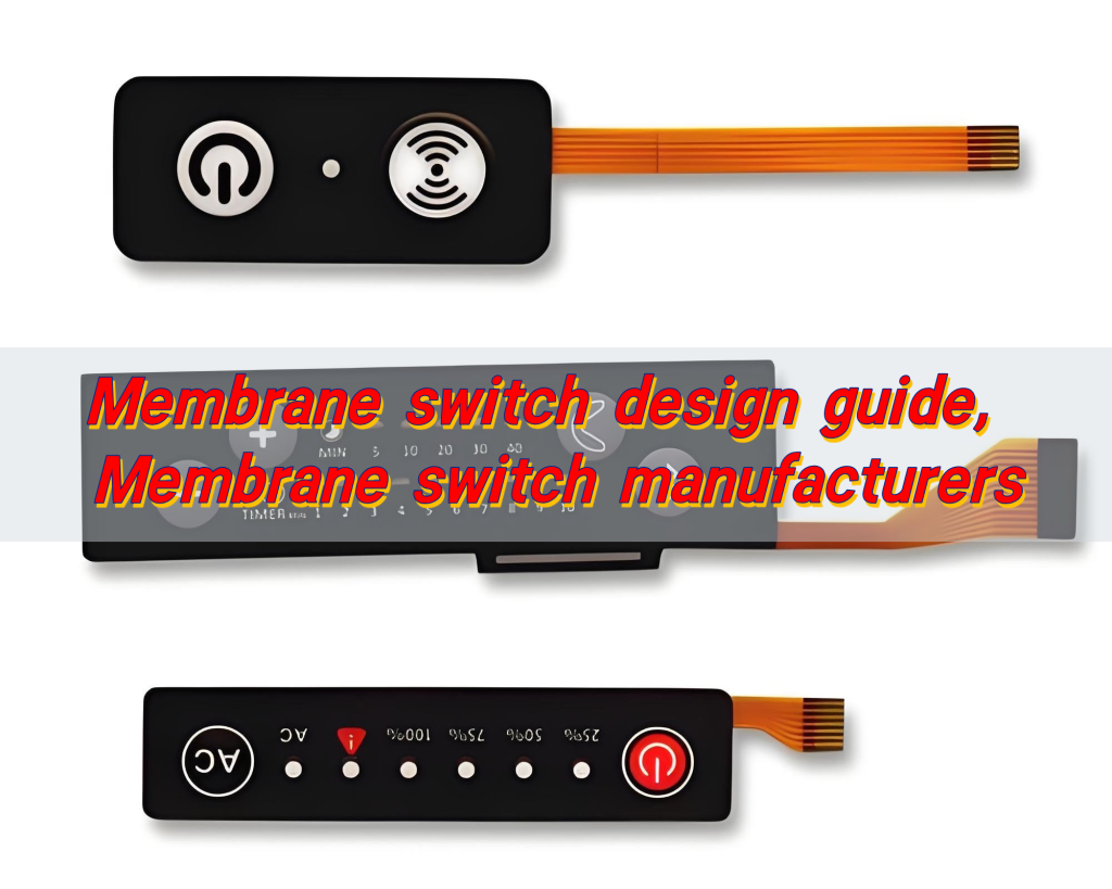 Membrane switch design guide, Membrane switch manufacturers