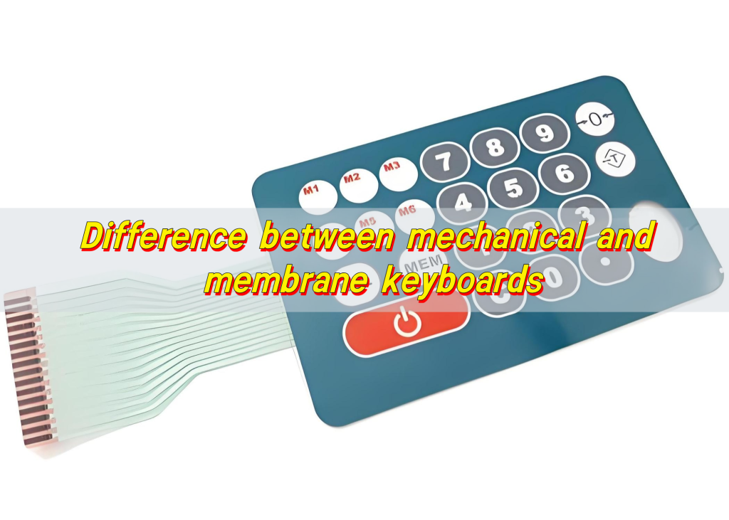 Difference between mechanical and membrane keyboards