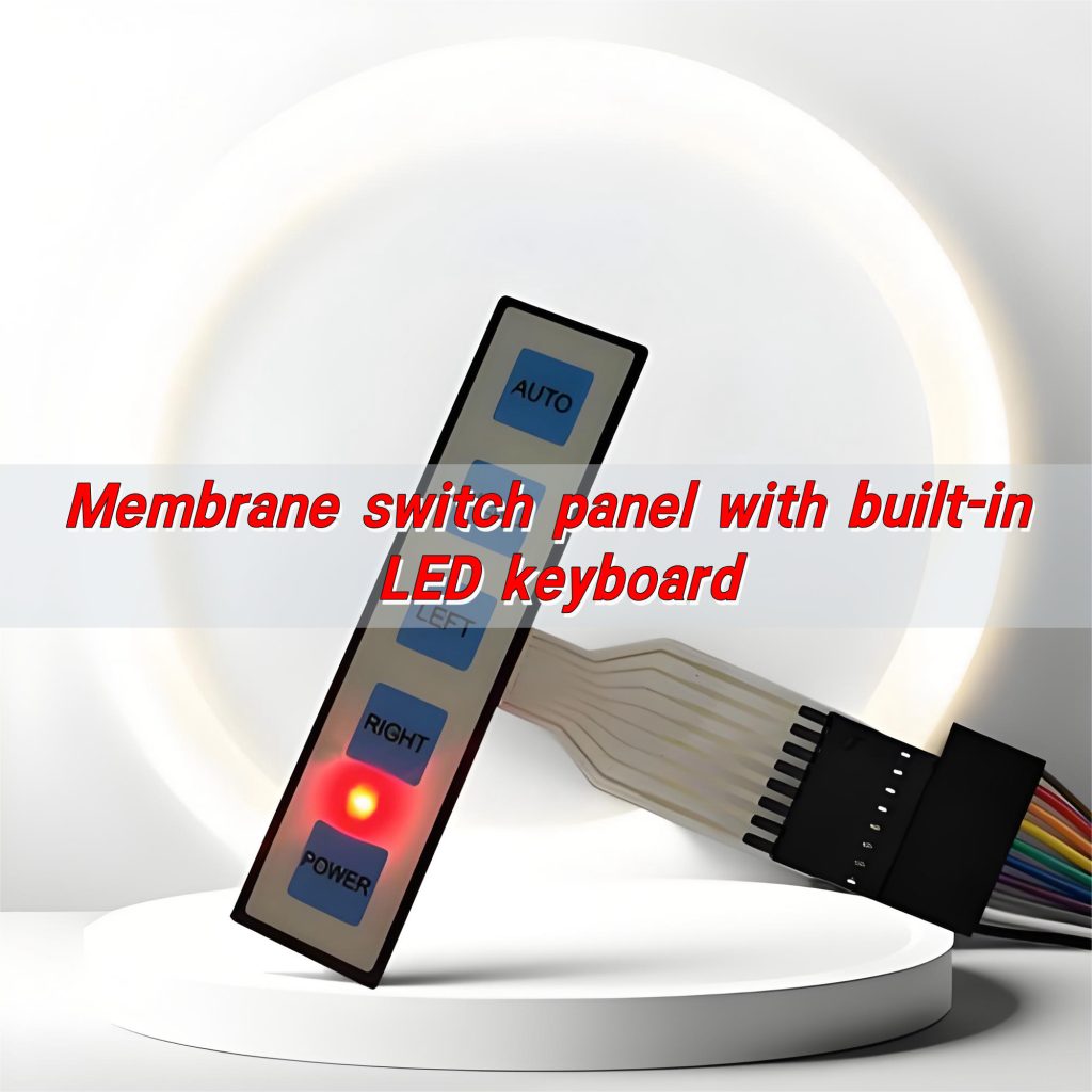 Membrane Switch Panel with Built-in LED Keyboard